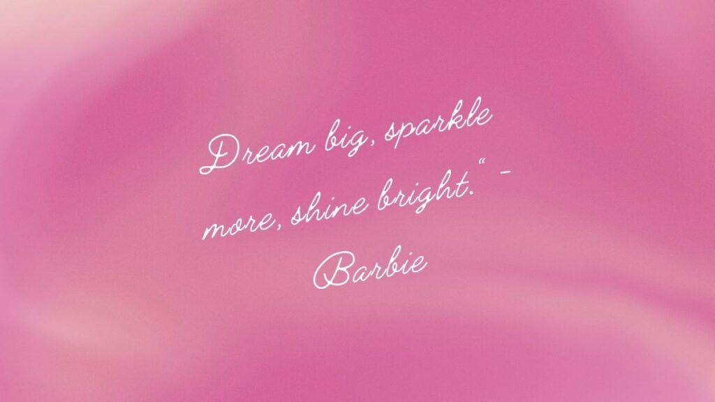 Barbie Movie Quotes