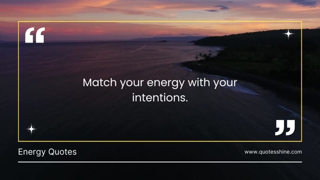 Match Energy Quotes