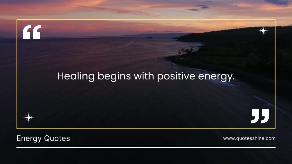 Healing Positive Energy Quotes